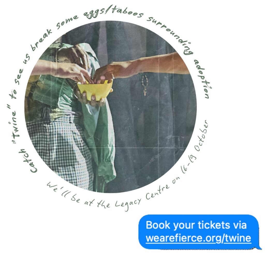Test reads "Catch Twine to see us break some eggs / taboos surrounding adoption. We'll be at the Legacy Centre on 16-19 October."